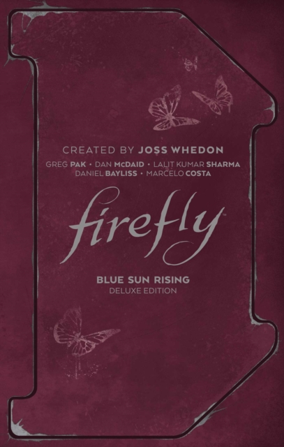 Firefly: Blue Sun Rising Deluxe Edition, Hardback Book