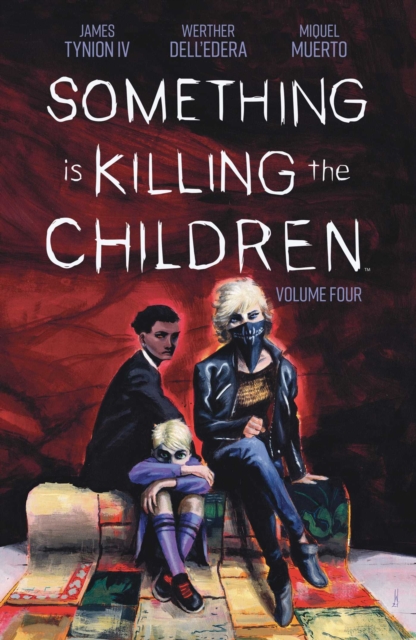 Something is Killing the Children Vol. 4, Paperback / softback Book