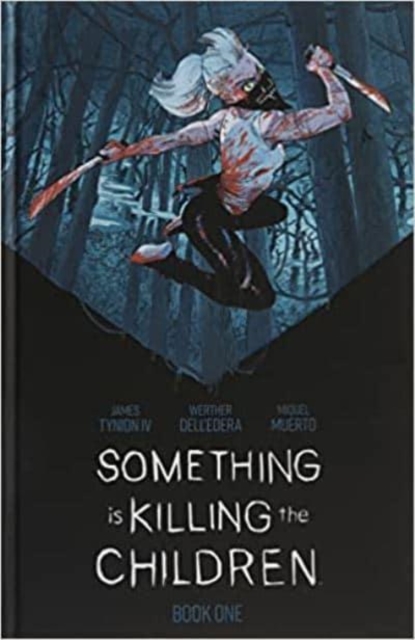 Something is Killing the Children Book One Deluxe Limited Slipcased Edition HC : Second Edition, Hardback Book