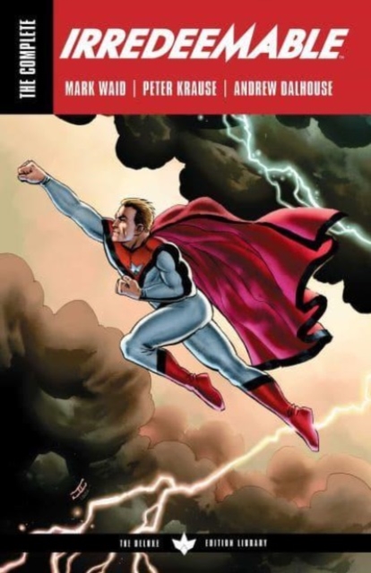 The Complete Irredeemable by Mark Waid, Paperback / softback Book