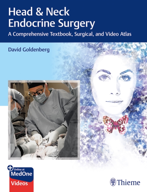 Head & Neck Endocrine Surgery : A Comprehensive Textbook, Surgical, and Video Atlas, Multiple-component retail product, part(s) enclose Book