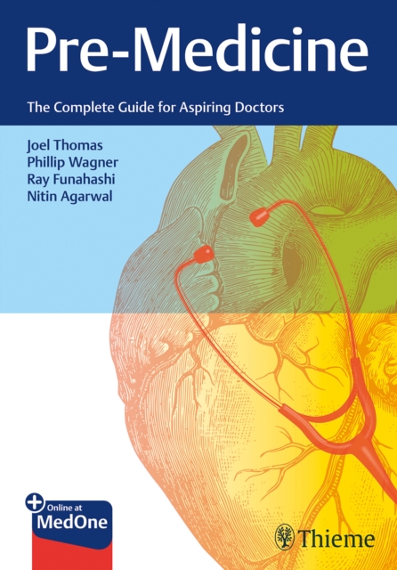 Pre-Medicine : The Complete Guide for Aspiring Doctors, Paperback / softback Book