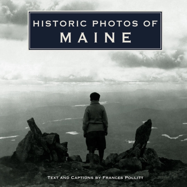 Historic Photos of Maine, Hardback Book
