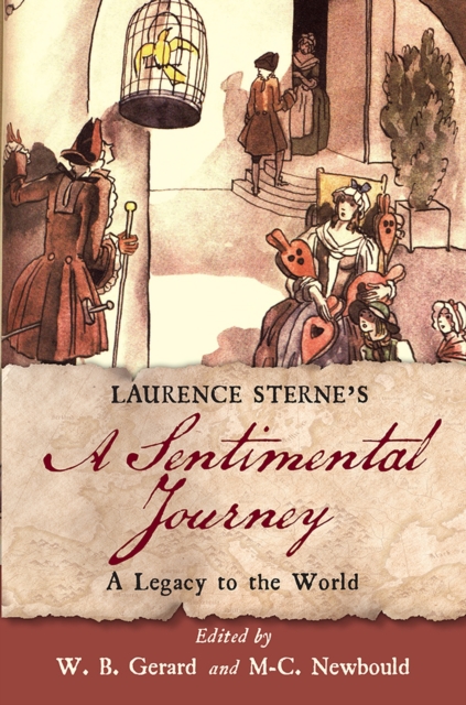Laurence Sterne’s A Sentimental Journey : A Legacy to the World, Paperback / softback Book