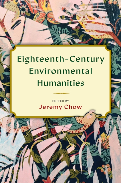 Eighteenth-Century Environmental Humanities, PDF eBook