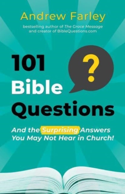 101 Bible Questions : And the Surprising Answers You May Not Hear in Church, Paperback / softback Book