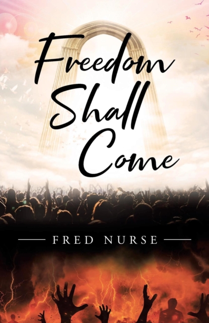 Freedom Shall Come, EPUB eBook
