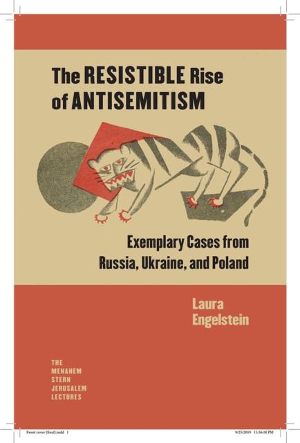 The Resistible Rise of Antisemitism - Exemplary Cases from Russia, Ukraine, and Poland, Hardback Book