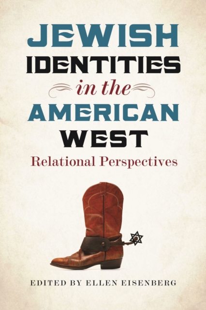Jewish Identities in the American West - Relational Perspectives, Paperback / softback Book