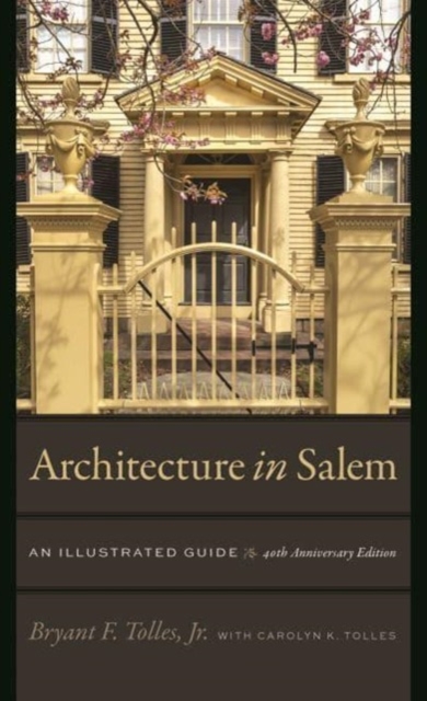 Architecture in Salem - An Illustrated Guide, Paperback / softback Book