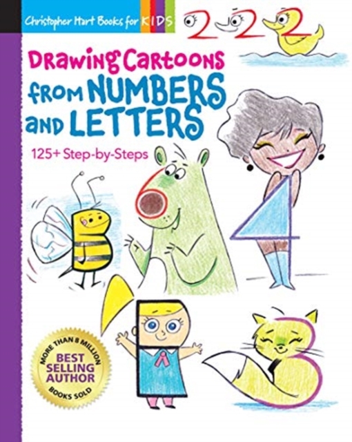 Drawing Cartoons from Numbers and Letters : 125+ Step-by-Steps, Paperback / softback Book