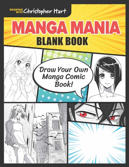 Manga Mania Blank Book : Draw Your Own Manga Comic Book!, Paperback / softback Book