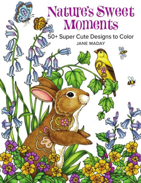Nature's Sweet Moments : 50+ Super Cute Designs to Color, Paperback / softback Book