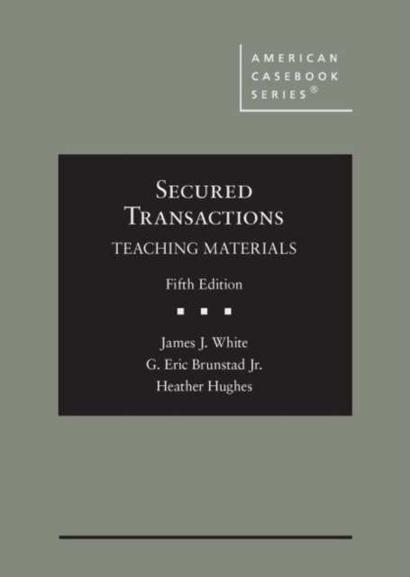 Secured Transactions : Teaching Materials, Hardback Book