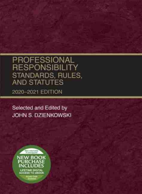 Professional Responsibility : Standards, Rules, and Statutes, 2020-2021, Paperback / softback Book