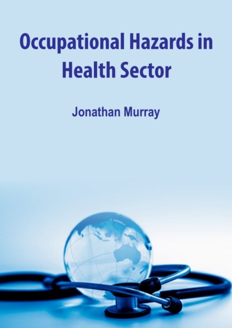 Occupational Hazards in Health Sector, EPUB eBook