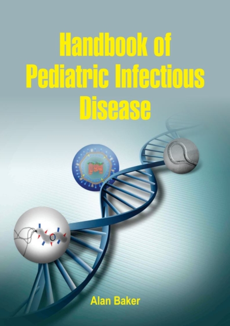 Handbook of Pediatric Infectious Disease, EPUB eBook