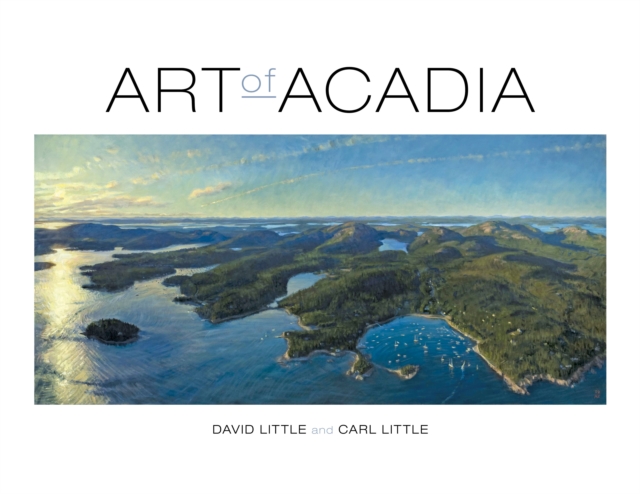 Art of Acadia, Paperback / softback Book