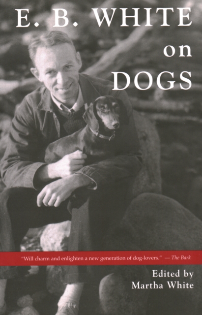E.B. White on Dogs, Paperback / softback Book