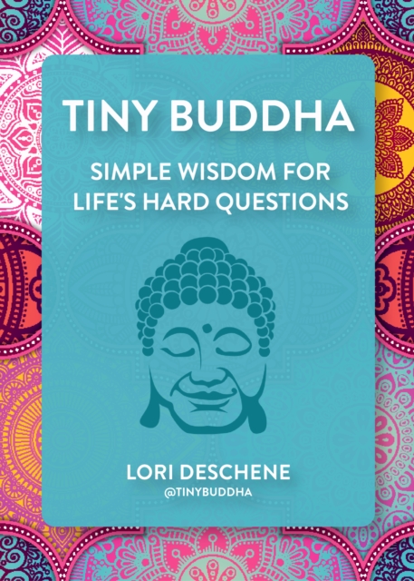 Tiny Buddha : Simple Wisdom for Life's Hard Questions (Feeling Good, Spiritual Health, New Age), EPUB eBook