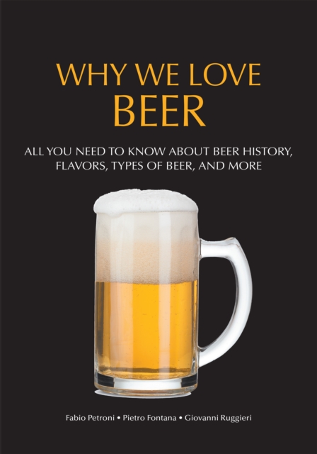 Why We Love Beer, Paperback / softback Book