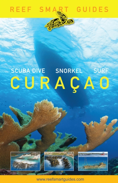 Reef Smart Guides Curacao : (Best Diving and Snorkeling Spots in Curacao), EPUB eBook