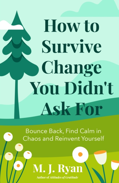How to Survive Change You Didn't Ask for, Paperback / softback Book