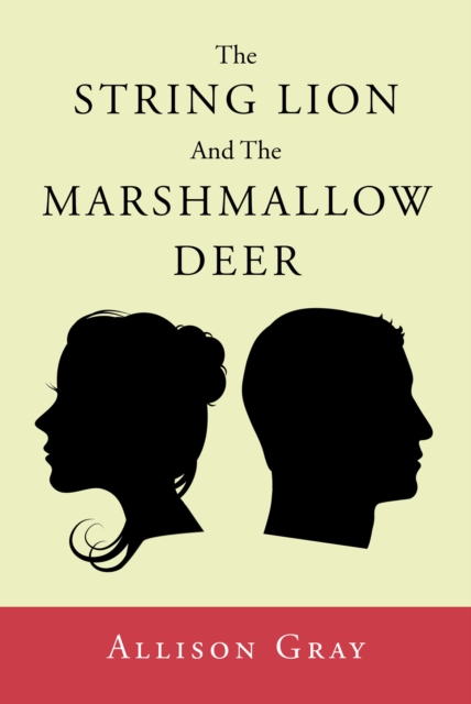 The String Lion And The Marshmallow Deer, EPUB eBook