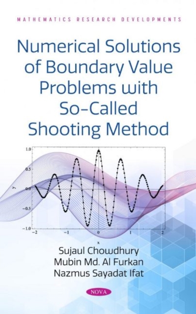 Numerical Solutions of Boundary Value Problems with So-Called Shooting Method, Hardback Book