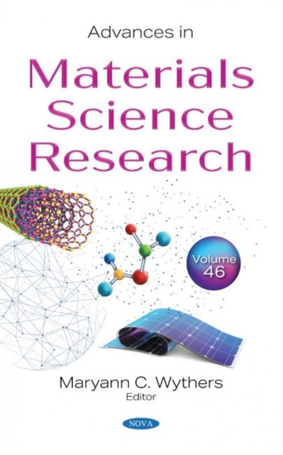 Advances in Materials Science Research : Volume 46, Hardback Book