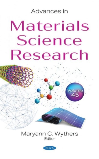 Advances in Materials Science Research : Volume 45, Hardback Book