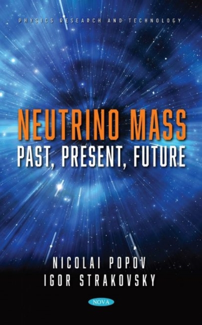 Neutrino Mass : Past, Present, Future, Hardback Book