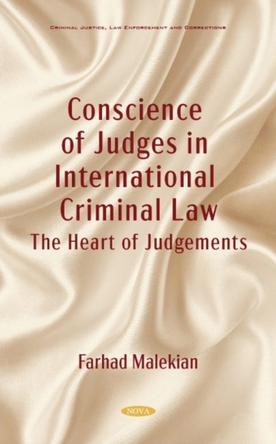 Conscience of Judges in International Criminal Law : The Heart of Judgement, Hardback Book