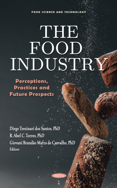 The Food Industry: Perceptions, Practices and Future Prospects, PDF eBook