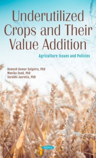 Underutilized Crops and Their Value Addition, Hardback Book