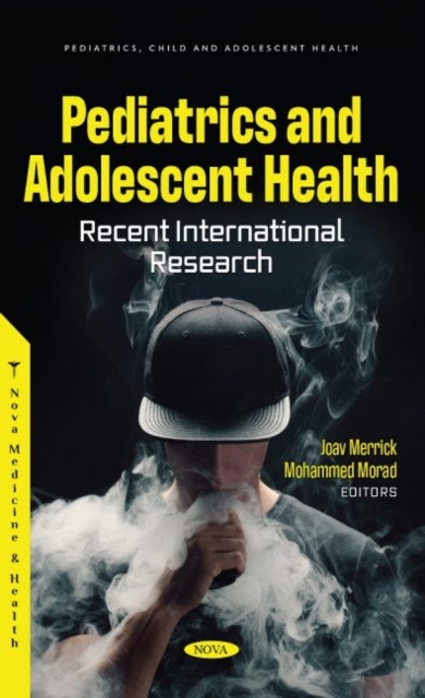 Pediatrics and Adolescent Health : Recent International Research, Hardback Book