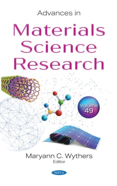 Advances in Materials Science Research : Volume 49, Hardback Book