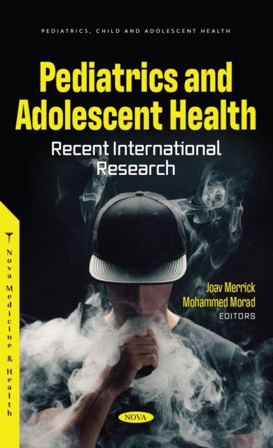 Pediatrics and Adolescent Health: Recent International Research, PDF eBook