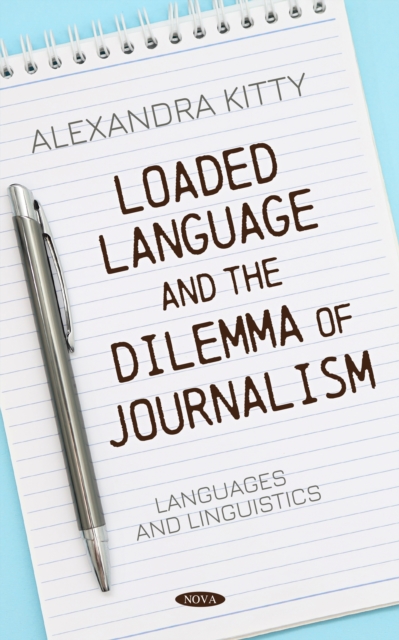 Loaded Language and the Dilemma of Journalism, PDF eBook