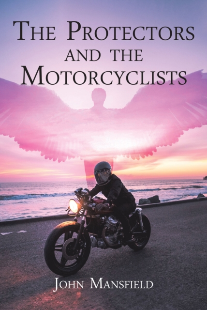 The Protectors and the Motorcyclists, EPUB eBook
