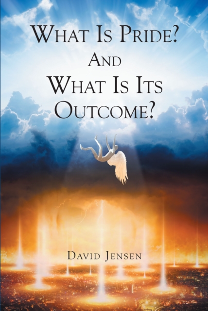 What Is Pride? And What Is Its Outcome?, EPUB eBook