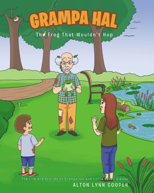Grampa Hal The Frog That WouldnaEUR(tm)t Hop, EPUB eBook
