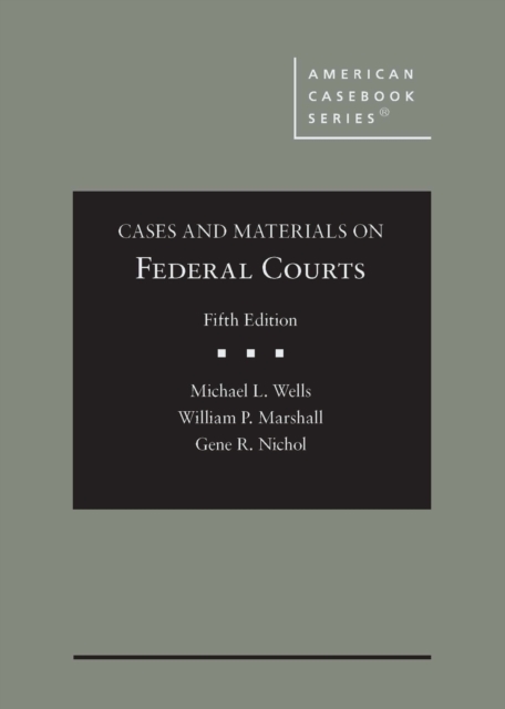Cases and Materials on Federal Courts, Hardback Book