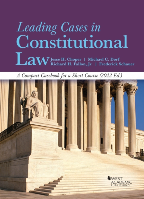Leading Cases in Constitutional Law : A Compact Casebook for a Short Course, 2022, Paperback / softback Book