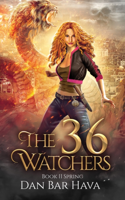 The 36 Watchers : Book II Spring, Paperback Book