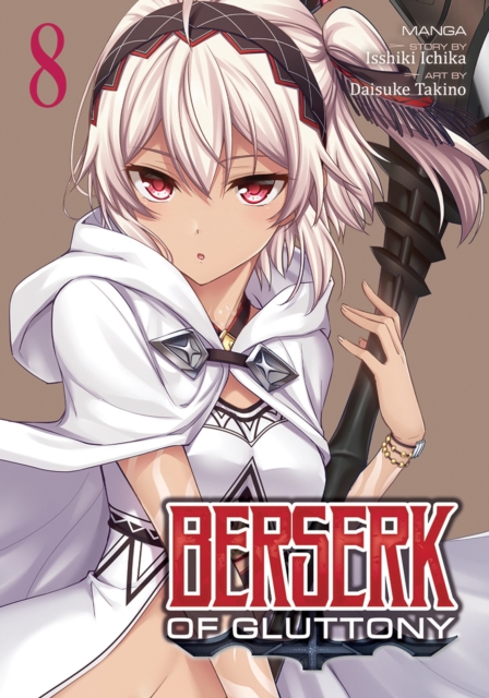 Berserk of Gluttony (Manga) Vol. 8, Paperback / softback Book