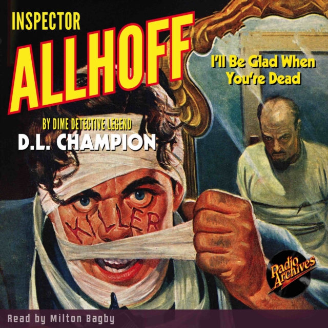Inspector Allhoff - I'll Be Glad When You're Dead, eAudiobook MP3 eaudioBook