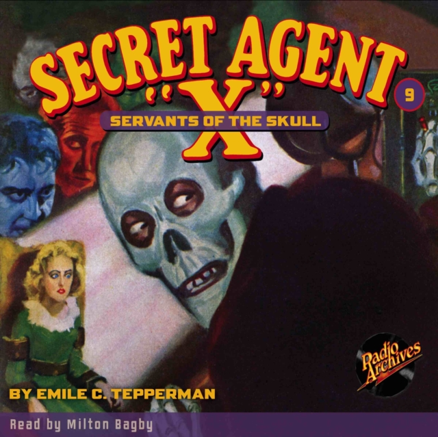 Secret Agent X # 9 Servants of the Skull, eAudiobook MP3 eaudioBook