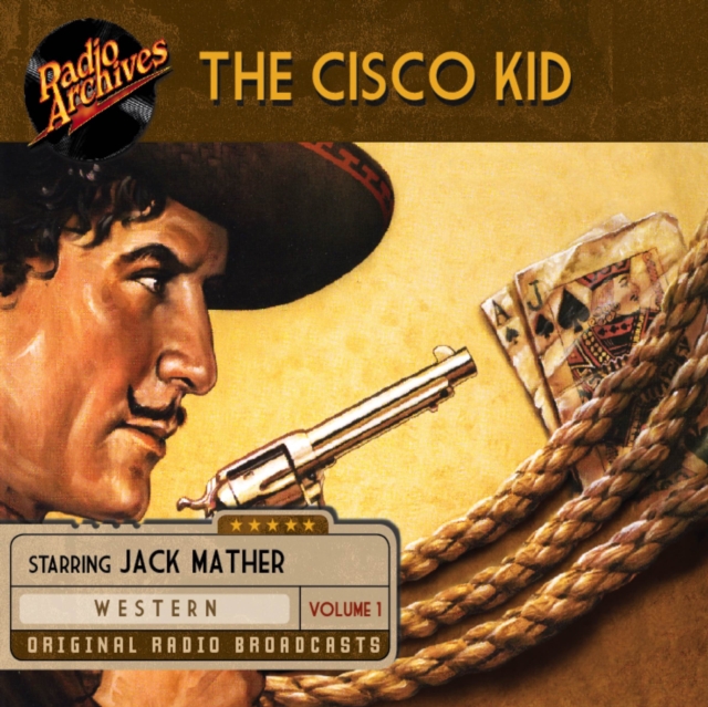 The Cisco Kid, Volume 1, eAudiobook MP3 eaudioBook
