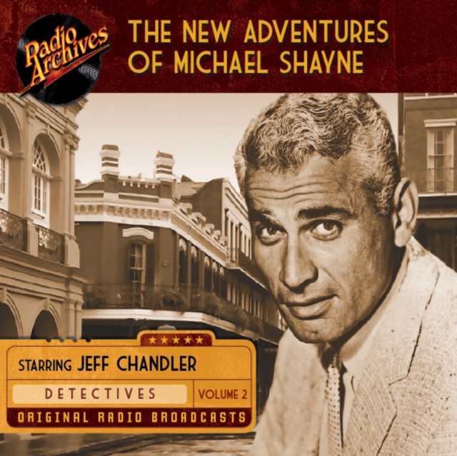 The New Adventures of Michael Shayne, Volume 2, eAudiobook MP3 eaudioBook